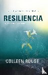 Rouse, Colleen - Resiliencia