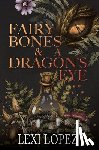 Lopez, Lexi - Fairy Bones & a Dragon's Eye