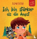 Cole, Elizabeth - Ich bin starker als die Angst