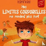 Cole, Elizabeth - Mes limites corporelles me rendent plus fort