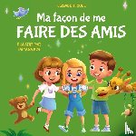 Cole, Elizabeth - Ma facon de me faire des amis