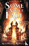 Rowland, Alexandra - Some by Virtue Fall