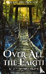 Rowland, Alexandra - Over All the Earth