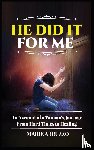 Abruzzo, Marie - He Did It For Me
