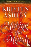 Ashley, Kristen - Making the Match