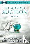 Carlan, Audrey - Carlan, A: Marriage Auction