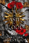 Jennifer L Armentrout - A Soul of ASH and Blood