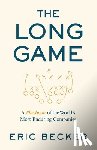 Becker, Eric - The Long Game: A Playbook of the World's Most Enduring Companies