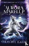 Rayne, Serenity - The Aurora Marelup Complete Saga Omnibus Vol 1