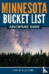 Campbell, Stephen - Minnesota Bucket List Adventure Guide