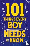 Myers, Jamie - 101 Things Every Boy Needs To Know
