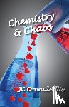 Conrad-Ellis, Jc - Chemistry & Chaos