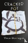 Montague, Vince - Cracked Pot