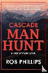 Phillips, Rob - Cascade Manhunt
