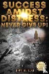 Arthur-Tucker, La-Toya - Success Amidst Distress