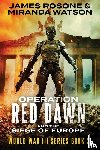 Rosone, James, Watson, Miranda - Operation Red Dawn