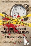 Lynch, Maggie, Jager, Paty, Yi, Melissa - Crime Never Takes A Holiday