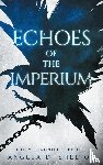 Shelton, Angela D - Echoes of the Imperium