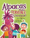Mahoney, Kristi - Alpacas Make Terrible Librarians