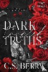 Berry, C. S. - Dark Tangled Truths