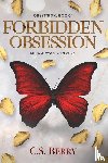 Berry, C. S. - Forbidden Obsession