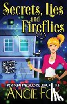 Fox, Angie - Secrets, Lies and Fireflies