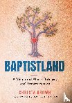 Brown, Christa - Brown, C: Baptistland