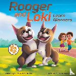 Aragon, Nicholas - Rooger and Loki Learn Manners