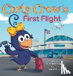 Aragon, Nicholas - Curly Crow's First Flight