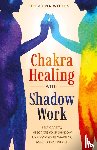 Woods, Delphina - Chakra Healing with Shadow Work