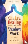 Woods, Delphina - Chakra Healing with Shadow Work