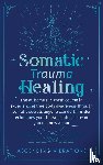 Ascending Vibrations - Somatic Trauma Healing