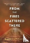 Polverari, Kammeron - FROM THE FIRES SCATTERED THERE