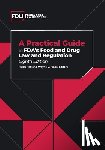 Hall, Ralph - A Practical Guide to FDA's Food and Drug Law and Regulation, Eighth Edition