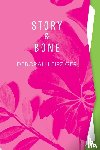 Leipziger, Deborah - Story & Bone