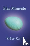 Carr, Robert - Blue Memento