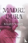 Wilson, Melody - Madre Dura