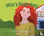 Marks, Ginger - Marks, G: Mia's First Day