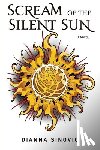 Sinovic, Dianna - Scream of the Silent Sun