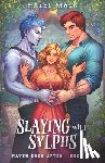 Mack, Hazel - Slaying With Sylphs: A Small-Town MMF Monster Romance