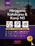 Tanaka, George, Polyscholar - Learn Japanese Hiragana, Katakana and Kanji N5 - Workbook for Beginners