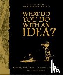 Yamada, Kobi - What Do You Do With an Idea?