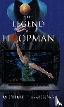 Michael T Gregory - The Legend of Hoopman