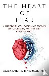 Kharazi, M. D. Alexandra - The Heart of Fear