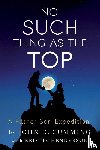 Cumming, John D., Henderson, Kristie - No Such Thing as the Top