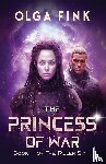 Fink, Olga - The Princess of War