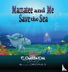 Cox, C Chelle - Mamatee and Me Save the Sea