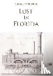 McMillen, Michael J T - Lost in Florida