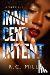 Mills, K.C. - Innocent Intent