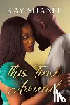 Shanee, Kay - This Time Around